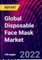 Global Disposable Face Mask Market, By Product, By Material, By End-Use, By Distribution Channel, By Region, Trend Analysis, Competitive Market Share & Forecast, 2018-2028 - Product Image