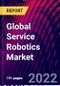 Global Service Robotics Market, By Component, By Environment, By Type, By Application, By Region, Trend Analysis, Competitive Market Share & Forecast, 2018-2028 - Product Image