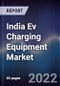 India Ev Charging Equipment Market Outlook to FY'2026 - Product Thumbnail Image