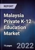 Malaysia Private K-12 Education Market Outlook to 2026- Product Image