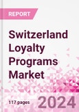Switzerland Loyalty Programs Market Intelligence and Future Growth Dynamics Databook - 50+ KPIs on Loyalty Programs Trends by End-Use Sectors, Operational KPIs, Retail Product Dynamics, and Consumer Demographics - Q1 2024 Update- Product Image