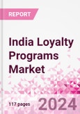 India Loyalty Programs Market Intelligence and Future Growth Dynamics Databook - 50+ KPIs on Loyalty Programs Trends by End-Use Sectors, Operational KPIs, Retail Product Dynamics, and Consumer Demographics - Q1 2024 Update- Product Image