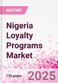 Nigeria Loyalty Programs Market Intelligence and Future Growth Dynamics - 50+ KPIs on Loyalty Programs Trends by End-Use Sectors, Operational KPIs, Retail Product Dynamics, and Consumer Demographics - Q1 2025 Update- Product Image