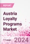 Austria Loyalty Programs Market Intelligence and Future Growth Dynamics Databook - 50+ KPIs on Loyalty Programs Trends by End-Use Sectors, Operational KPIs, Retail Product Dynamics, and Consumer Demographics - Q1 2022 Update - Product Thumbnail Image