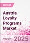 Austria Loyalty Programs Market Intelligence and Future Growth Dynamics Databook - 50+ KPIs on Loyalty Programs Trends by End-Use Sectors, Operational KPIs, Retail Product Dynamics, and Consumer Demographics - Q1 2024 Update - Product Image