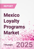 Mexico Loyalty Programs Market Intelligence and Future Growth Dynamics Databook - 50+ KPIs on Loyalty Programs Trends by End-Use Sectors, Operational KPIs, Retail Product Dynamics, and Consumer Demographics - Q1 2024 Update- Product Image