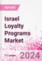 Israel Loyalty Programs Market Intelligence and Future Growth Dynamics Databook - 50+ KPIs on Loyalty Programs Trends by End-Use Sectors, Operational KPIs, Retail Product Dynamics, and Consumer Demographics - Q1 2022 Update - Product Thumbnail Image