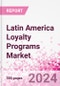 Latin America Loyalty Programs Market Intelligence and Future Growth Dynamics Databook - 50+ KPIs on Loyalty Programs Trends by End-Use Sectors, Operational KPIs, Retail Product Dynamics, and Consumer Demographics - Q1 2022 Update - Product Thumbnail Image