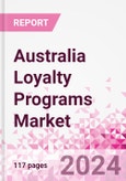 Australia Loyalty Programs Market Intelligence and Future Growth Dynamics Databook - 50+ KPIs on Loyalty Programs Trends by End-Use Sectors, Operational KPIs, Retail Product Dynamics, and Consumer Demographics - Q1 2024 Update- Product Image