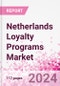 Netherlands Loyalty Programs Market Intelligence and Future Growth Dynamics Databook - 50+ KPIs on Loyalty Programs Trends by End-Use Sectors, Operational KPIs, Retail Product Dynamics, and Consumer Demographics - Q1 2022 Update - Product Thumbnail Image