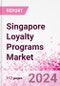 Singapore Loyalty Programs Market Intelligence and Future Growth Dynamics Databook - 50+ KPIs on Loyalty Programs Trends by End-Use Sectors, Operational KPIs, Retail Product Dynamics, and Consumer Demographics - Q1 2022 Update - Product Thumbnail Image
