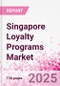 Singapore Loyalty Programs Market Intelligence and Future Growth Dynamics Databook - 50+ KPIs on Loyalty Programs Trends by End-Use Sectors, Operational KPIs, Retail Product Dynamics, and Consumer Demographics - Q1 2024 Update - Product Thumbnail Image