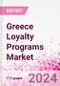 Greece Loyalty Programs Market Intelligence and Future Growth Dynamics Databook - 50+ KPIs on Loyalty Programs Trends by End-Use Sectors, Operational KPIs, Retail Product Dynamics, and Consumer Demographics - Q1 2022 Update - Product Image