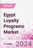 Egypt Loyalty Programs Market Intelligence and Future Growth Dynamics Databook - 50+ KPIs on Loyalty Programs Trends by End-Use Sectors, Operational KPIs, Retail Product Dynamics, and Consumer Demographics - Q1 2024 Update- Product Image