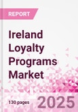 Ireland Loyalty Programs Market Intelligence and Future Growth Dynamics - 50+ KPIs on Loyalty Programs Trends by End-Use Sectors, Operational KPIs, Retail Product Dynamics, and Consumer Demographics - Q1 2025 Update- Product Image