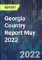 Georgia Country Report May 2022 - Product Image
