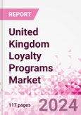 United Kingdom Loyalty Programs Market Intelligence and Future Growth Dynamics Databook - 50+ KPIs on Loyalty Programs Trends by End-Use Sectors, Operational KPIs, Retail Product Dynamics, and Consumer Demographics - Q1 2024 Update- Product Image