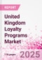 United Kingdom Loyalty Programs Market Intelligence and Future Growth Dynamics Databook - 50+ KPIs on Loyalty Programs Trends by End-Use Sectors, Operational KPIs, Retail Product Dynamics, and Consumer Demographics - Q1 2024 Update - Product Image