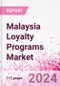 Malaysia Loyalty Programs Market Intelligence and Future Growth Dynamics Databook - 50+ KPIs on Loyalty Programs Trends by End-Use Sectors, Operational KPIs, Retail Product Dynamics, and Consumer Demographics - Q1 2022 Update - Product Image