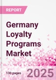 Germany Loyalty Programs Market Intelligence and Future Growth Dynamics Databook - 50+ KPIs on Loyalty Programs Trends by End-Use Sectors, Operational KPIs, Retail Product Dynamics, and Consumer Demographics - Q1 2024 Update- Product Image