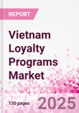Vietnam Loyalty Programs Market Intelligence and Future Growth Dynamics - 50+ KPIs on Loyalty Programs Trends by End-Use Sectors, Operational KPIs, Retail Product Dynamics, and Consumer Demographics - Q1 2025 Update- Product Image