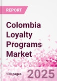 Colombia Loyalty Programs Market Intelligence and Future Growth Dynamics Databook - 50+ KPIs on Loyalty Programs Trends by End-Use Sectors, Operational KPIs, Retail Product Dynamics, and Consumer Demographics - Q1 2024 Update- Product Image