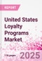 United States Loyalty Programs Market Intelligence and Future Growth Dynamics Databook - 50+ KPIs on Loyalty Programs Trends by End-Use Sectors, Operational KPIs, Retail Product Dynamics, and Consumer Demographics - Q1 2023 Update - Product Thumbnail Image