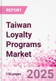 Taiwan Loyalty Programs Market Intelligence and Future Growth Dynamics - 50+ KPIs on Loyalty Programs Trends by End-Use Sectors, Operational KPIs, Retail Product Dynamics, and Consumer Demographics - Q1 2025 Update- Product Image