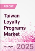 Taiwan Loyalty Programs Market Intelligence and Future Growth Dynamics Databook - 50+ KPIs on Loyalty Programs Trends by End-Use Sectors, Operational KPIs, Retail Product Dynamics, and Consumer Demographics - Q1 2024 Update- Product Image