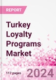 Turkey Loyalty Programs Market Intelligence and Future Growth Dynamics Databook - 50+ KPIs on Loyalty Programs Trends by End-Use Sectors, Operational KPIs, Retail Product Dynamics, and Consumer Demographics - Q1 2024 Update- Product Image