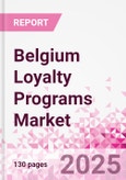 Belgium Loyalty Programs Market Intelligence and Future Growth Dynamics Databook - 50+ KPIs on Loyalty Programs Trends by End-Use Sectors, Operational KPIs, Retail Product Dynamics, and Consumer Demographics - Q1 2024 Update- Product Image