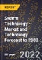 Swarm Technology - Market and Technology Forecast to 2030 - Product Thumbnail Image