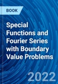 Special Functions and Fourier Series with Boundary Value Problems- Product Image