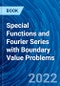 Special Functions and Fourier Series with Boundary Value Problems - Product Thumbnail Image