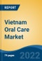 Vietnam Oral Care Market, By Type (Toothpaste, Toothbrush, Mouthwashes/Rinses, Dental Accessories, Denture Products, Others), By Distribution Channel, By End User, By Region, Competition Forecast & Opportunities, 2017-2027 - Product Thumbnail Image