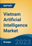 Vietnam Artificial Intelligence Market, Competition, Forecast & Opportunities, 2028- Product Image