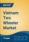 Vietnam Two Wheeler Market, By Propulsion Type (ICE, Electric), By Vehicle Type (Scooter/Moped, Motorcycle), By Region, Competition Forecast & Opportunities, 2017-2028 - Product Image
