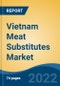 Vietnam Meat Substitutes Market, By Type (Soy Products, Quorn, Tempeh, Tofu, Seitan and Others), By Source (Soy, Wheat, Mycoprotein and Others), By Category (Frozen, Refrigerated and Shelf-Stable), By Region, Competition Forecast & Opportunities, 2017-2028 - Product Image