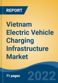Vietnam Electric Vehicle Charging Infrastructure Market, By Vehicle Type (Two- Wheeler, Passenger Car, Commercial Vehicle), By Type, By Charging Mode, By Installed Location, By Connector Type, By Type of Charging, By Region, Competition Forecast & Opportunities, 2017-2027- Product Image