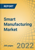 Smart Manufacturing Market by Technology (Robotics, AI, IIoT, Cloud, AR/VR), Application (Machine Inspection; Energy, Quality, and Warehouse Management; Planning, Surveillance, Optimization), End-use Industry, and Geography - Global Forecast to 2029- Product Image