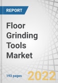 Floor Grinding Tools Market by Application (Grinding, Honing, Polishing, Burnishing), Floor Type (Concrete, Wood, Marble), Polishing Type (Dry Polishing, Wet Polishing), Region( North America, Europe, APAC, MEA, RoW) - Forecast to 2027- Product Image