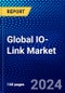 Global IO-Link Market (2023-2028) Competitive Analysis, Impact of Covid-19 with Ansoff Analysis - Product Image
