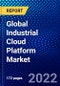Global Industrial Cloud Platform Market (2022-2027) by Solution, Platform and Service, End User Industry, Competitive Analysis and the Impact of Covid-19 with Ansoff Analysis - Product Image