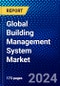 Global Building Management System Market (2022-2027) by Software, Service Type, Applications, Geography, Competitive Analysis and the Impact of Covid-19 with Ansoff Analysis - Product Image