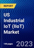 US Industrial IoT (IIoT) Market (2023-2028) by Device and Technology, Connectivity Technology, Software, and Vertical, Competitive Analysis, Impact of Covid-19, Impact of Economic Slowdown & Impending Recession with Ansoff Analysis- Product Image