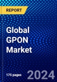 Global GPON Market (2023-2028) Competitive Analysis, Impact of Covid-19 with Ansoff Analysis- Product Image