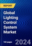 Global Lighting Control System Market (2023-2028) Competitive Analysis, Impact of Covid-19 with Ansoff Analysis- Product Image