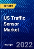 US Traffic Sensor Market (2022-2027) by Type, Technology, Application, Competitive Analysis and the Impact of Covid-19 with Ansoff Analysis- Product Image