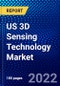 US 3D Sensing Technology Market (2022-2027) by Type, Technology, Connectivity, End User Industry, Competitive Analysis and the Impact of Covid-19 with Ansoff Analysis - Product Image