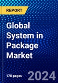 Global System in Package Market (2022-2027) by Packaging Technology, Package Type, Packaging Method, Device, Application, Geography, Competitive Analysis and the Impact of Covid-19 with Ansoff Analysis- Product Image